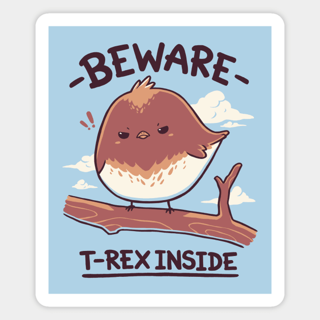 T-Rex Inside // Small Bird, Kawaii Angry Dinosaur Magnet by Geekydog